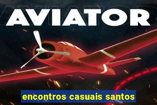encontros casuais santos