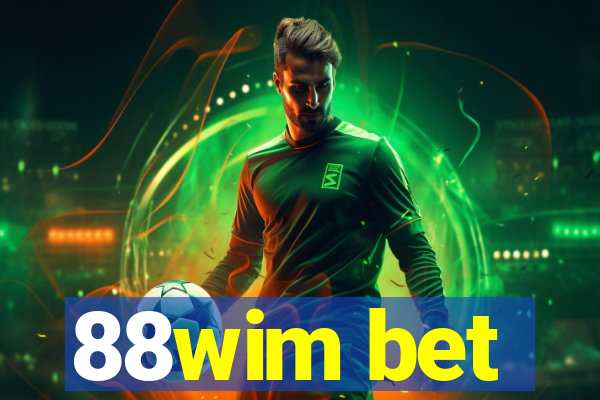 88wim bet