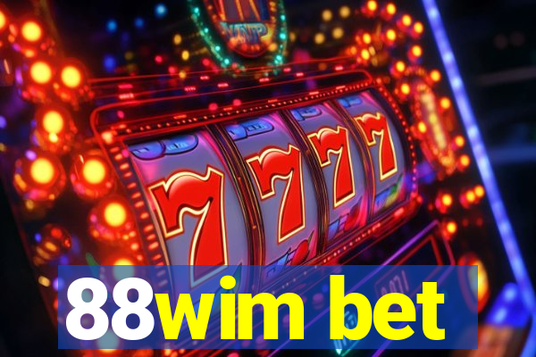88wim bet
