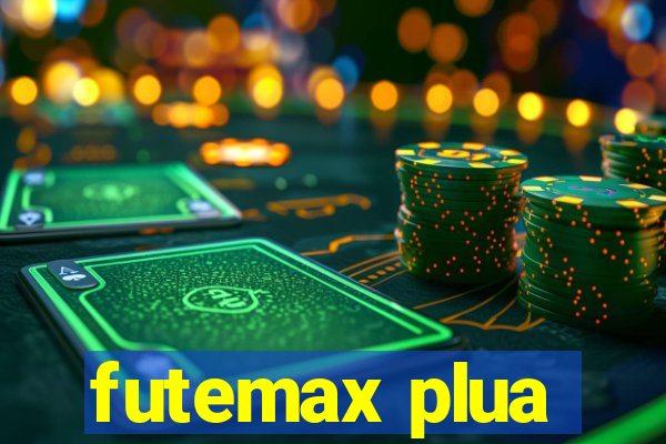 futemax plua