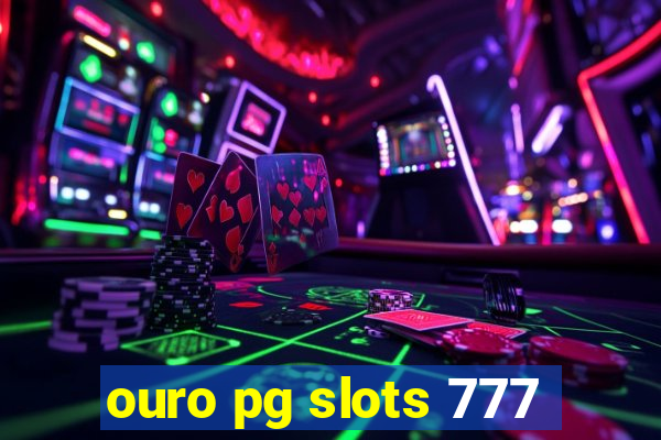 ouro pg slots 777