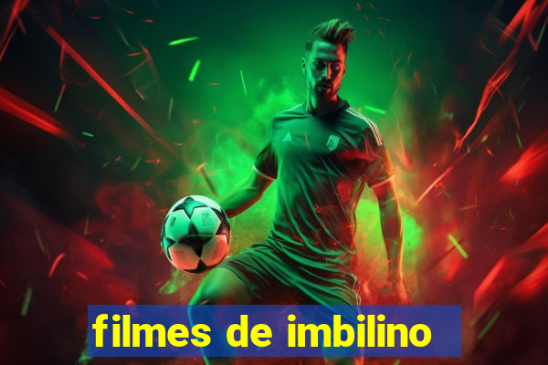 filmes de imbilino