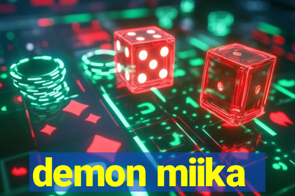 demon miika