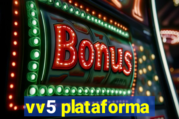 vv5 plataforma