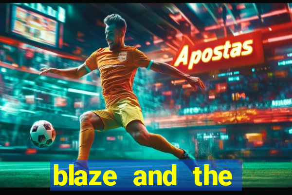 blaze and the monster machines temporada 6