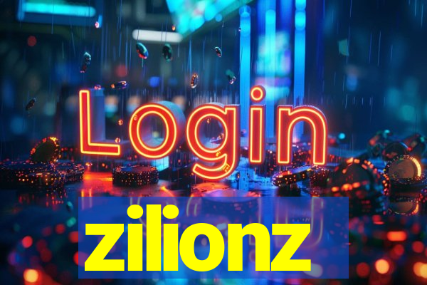 zilionz