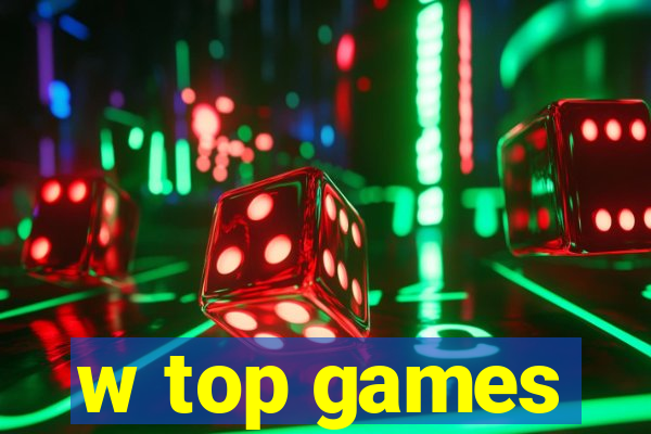 w top games