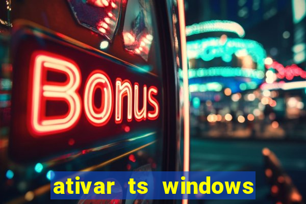 ativar ts windows server 2019 ilimitado