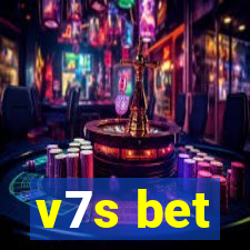 v7s bet