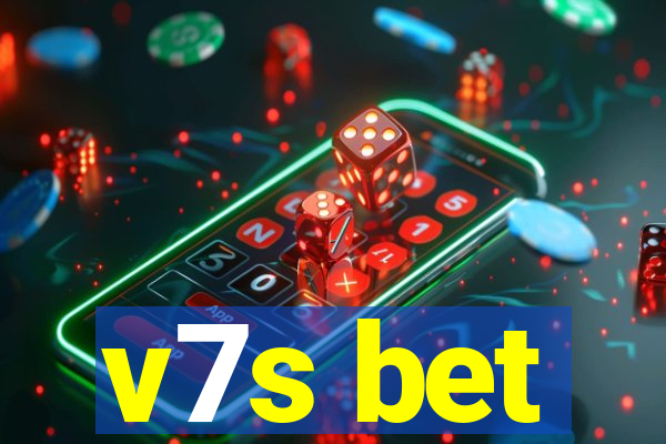 v7s bet