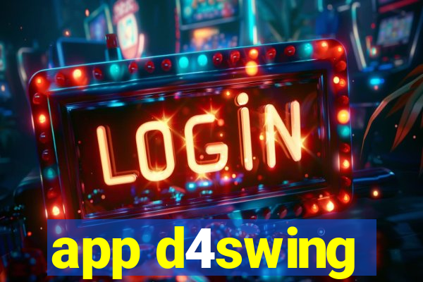 app d4swing
