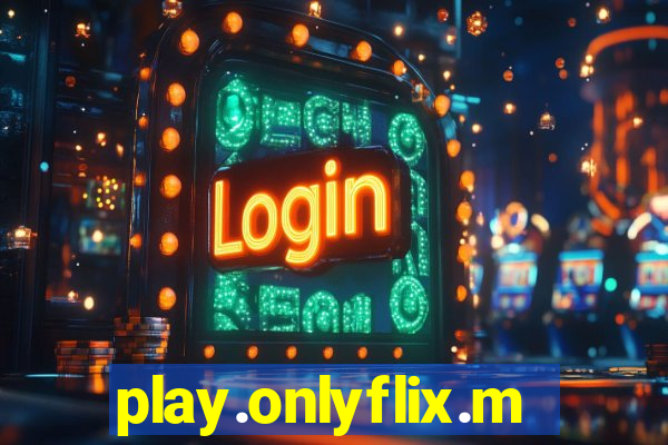 play.onlyflix.me