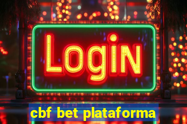 cbf bet plataforma