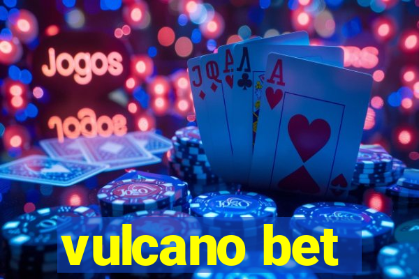 vulcano bet
