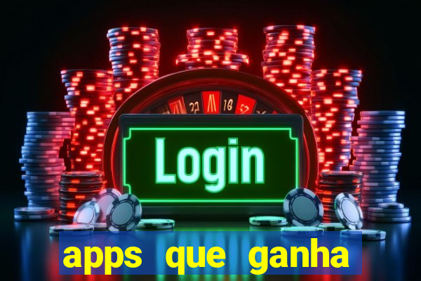 apps que ganha dinheiro jogando