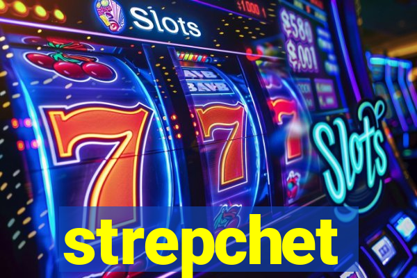 strepchet
