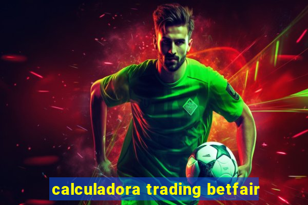 calculadora trading betfair