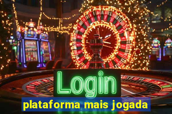 plataforma mais jogada