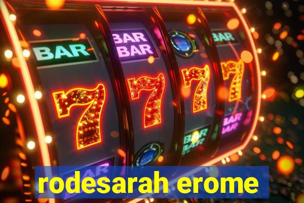 rodesarah erome