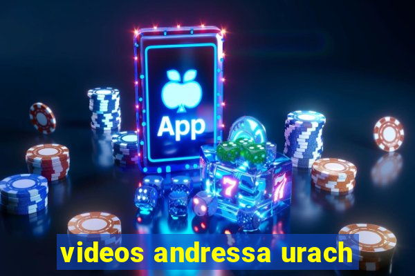 videos andressa urach