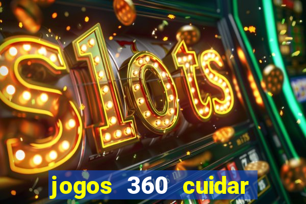 jogos 360 cuidar de bebe