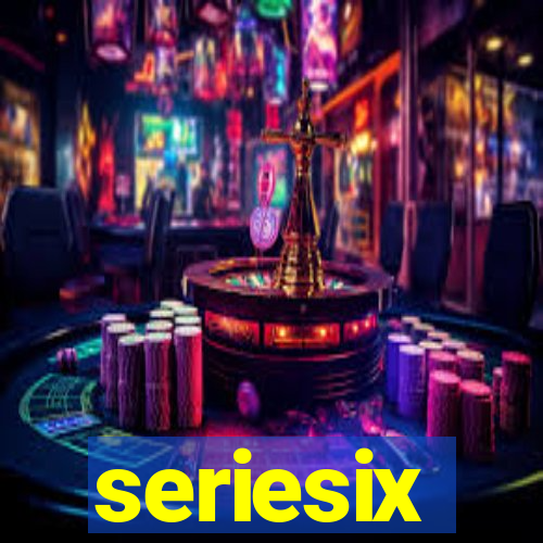 seriesix