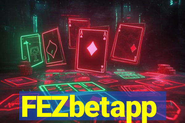 FEZbetapp