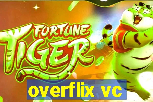 overflix vc