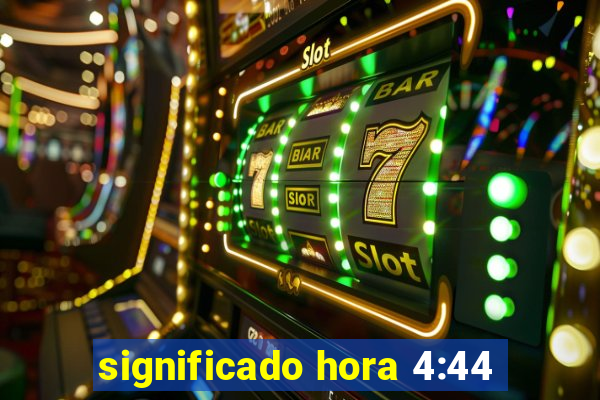 significado hora 4:44