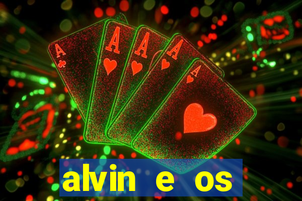 alvin e os esquilos esquiletes nomes