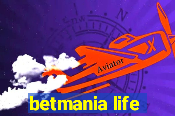 betmania life