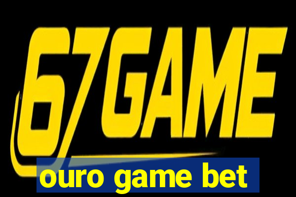 ouro game bet