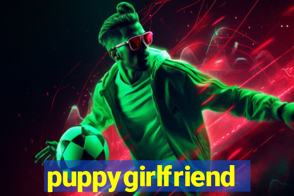 puppygirlfriend