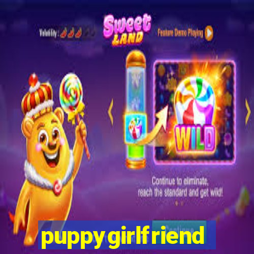 puppygirlfriend