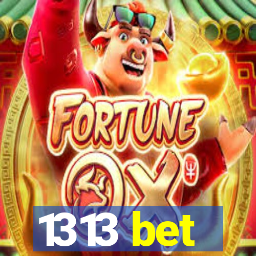 1313 bet