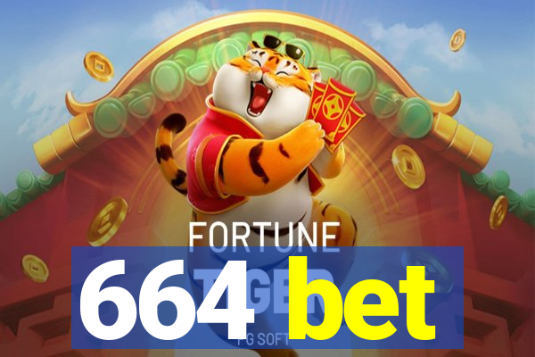 664 bet