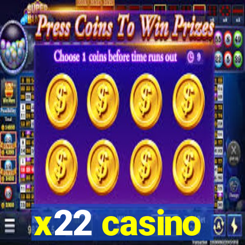 x22 casino