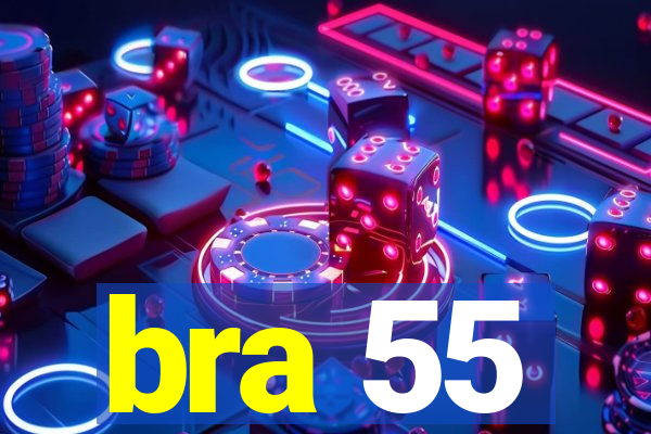 bra 55