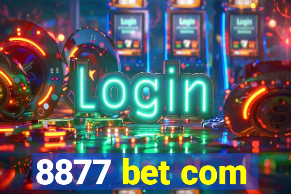 8877 bet com