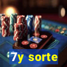 7y sorte