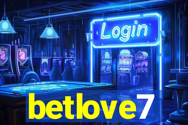 betlove7