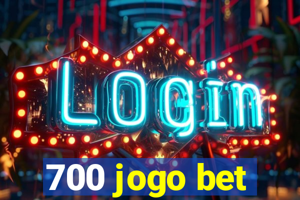 700 jogo bet