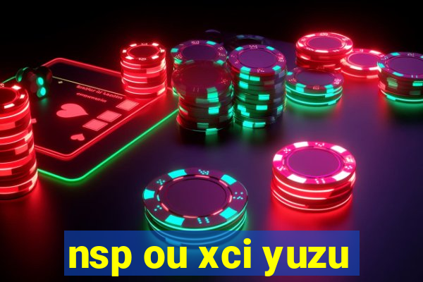 nsp ou xci yuzu
