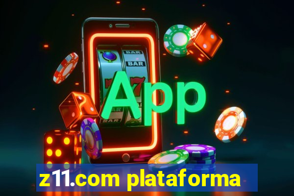 z11.com plataforma
