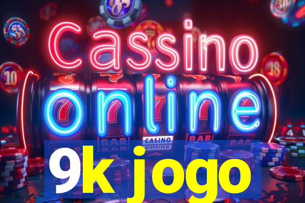 9k jogo