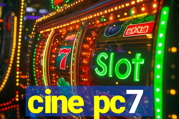 cine pc7