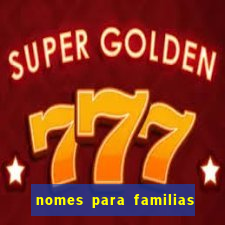 nomes para familias em jogos