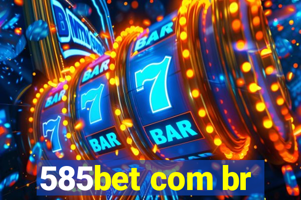 585bet com br