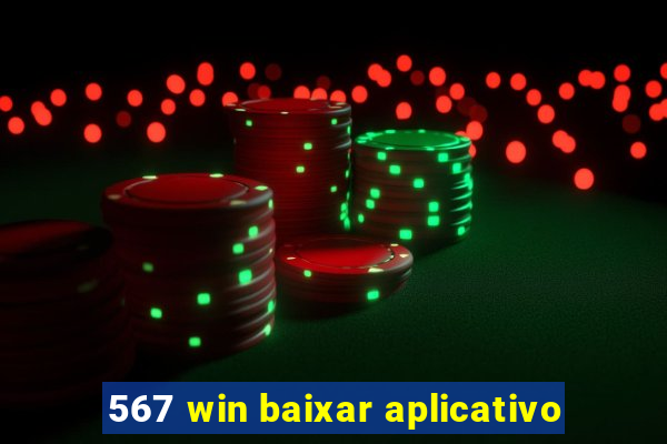 567 win baixar aplicativo