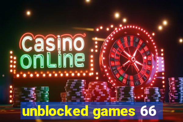 unblocked games 66